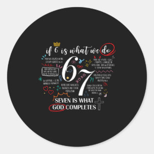 Sticker Rond Drôle de ce que Dieu complète 6 7 Mème Jésus Chrét