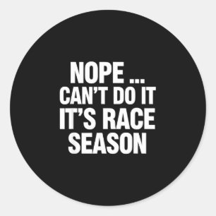 Sticker Rond Drôle de dicton non impossible c'est la saison de