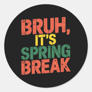 Sticker Rond Drôle de frère C'est les vacances de printemps Vin