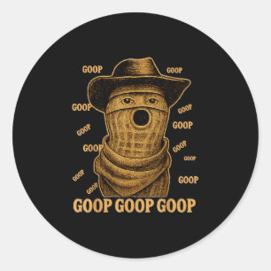 Sticker Rond Drôle de Goop Goop Goop Le Goop de Cacahuète Brûlé