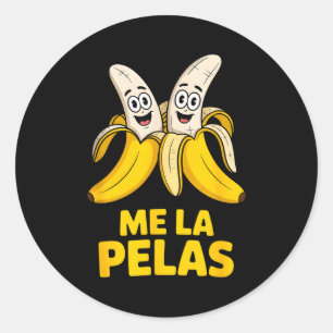 Sticker Rond Drôle de moi la pelas personnages de banane humori