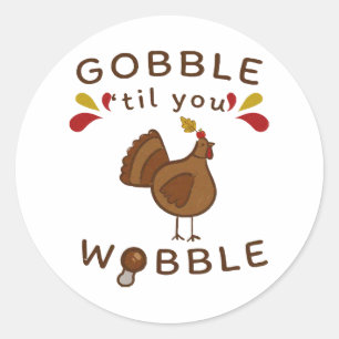 Sticker Rond Drôle de Thanksgiving - GLOUGLOUTEZ JUSQU'À VOUS É