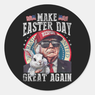 Sticker Rond Drôle de Trump Faire Pâques Grande Encore Lapin Ch