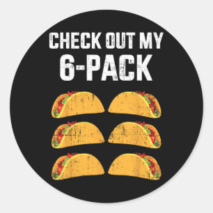 Sticker Rond Drôle Découvrez Mon Pack Six 6 Avec Tacos Pour Cin