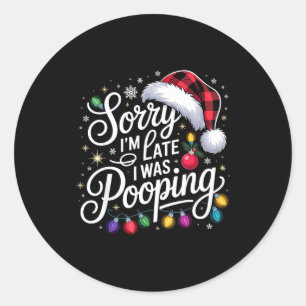 Sticker Rond Drôle Désolé Je Suis En Retard J'étais Sur Les Lum