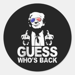 Sticker Rond Drôle Devinez qui est le président Donald Trump