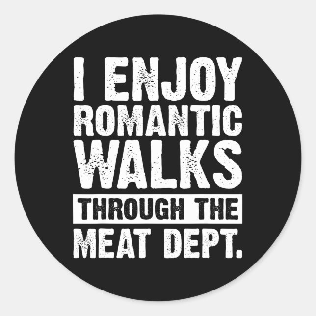 Sticker Rond Drôle Dire Viande Bacon Beef Grilling Bbq Lover (Devant)