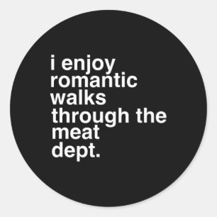 Sticker Rond Drôle Dire Viande Bacon Beef Grilling Bbq Lover Gi
