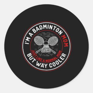 Sticker Rond Drôle Dminton Maman Chemise Femmes Dminton Joueur 
