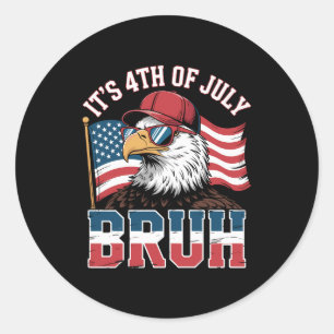 Sticker Rond Drôle du 4 juillet Bruh Aigle patriotique