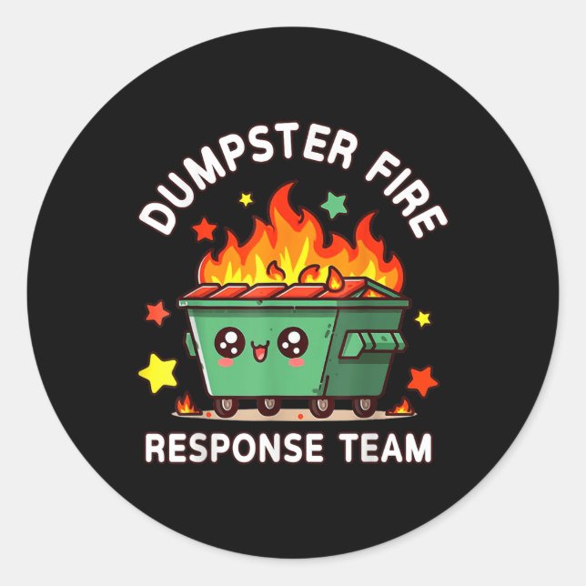 Sticker Rond Drôle Dumpster Fire Response Team Mème Drôle Trava (Devant)