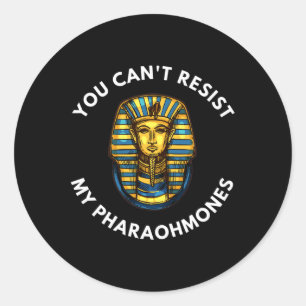 Sticker Rond Drôle Egyptien Vous ne pouvez pas résister à Mon P