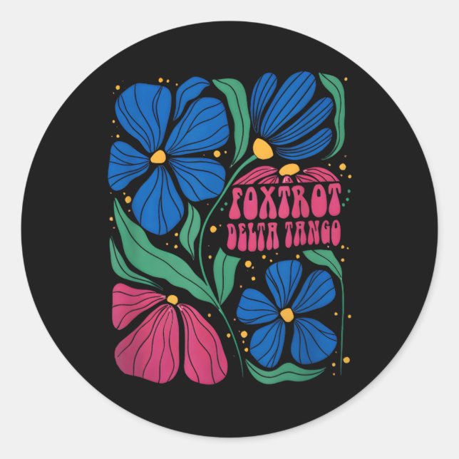 Sticker Rond Drôle Foxtrots Deltas Tangos Flower Boho (Devant)