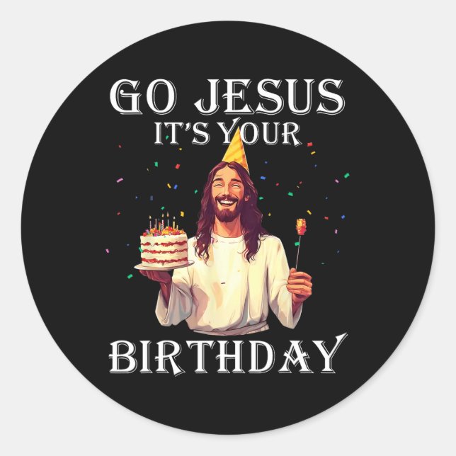 Sticker Rond Drôle Go Jesus C'est ton anniversaire Joyeux Noël (Devant)