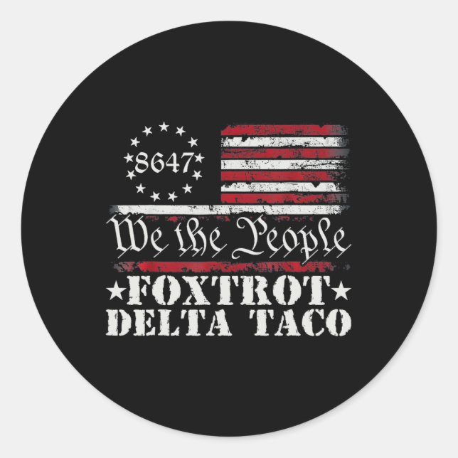 Sticker Rond Drôle Go Taco Chemise Foxtrot Delta Taco 3 (Devant)