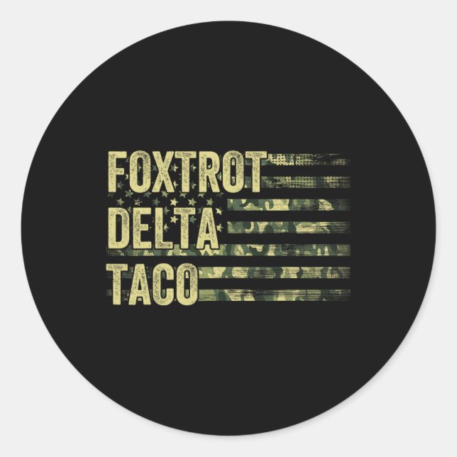 Sticker Rond Drôle Go Taco Chemise Foxtrot Delta Taco 6 (Devant)