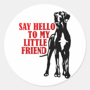 Sticker Rond Drôle Grand Danois Dis Bonjour à Mon Petit Ami