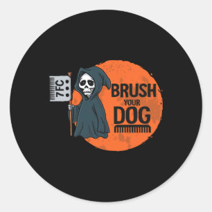 Sticker Rond Drôle Groomer Chien Brosse Votre Chien Grooming Re