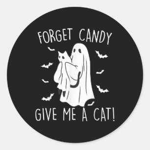 Sticker Rond Drôle Halloween Cat Ghost Oublier Candy Donner Moi