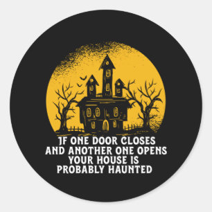 Sticker Rond Drôle Halloween Haunted House Citation Inspiration