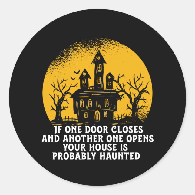 Sticker Rond Drôle Halloween Haunted House Citation Inspiration (Devant)