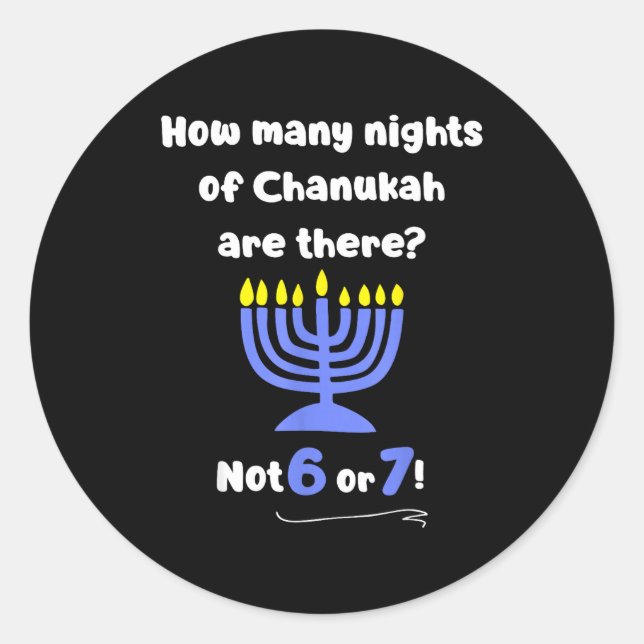 Sticker Rond Drôle Hanukkah 67 Mème Professeur Combien de nuits (Devant)