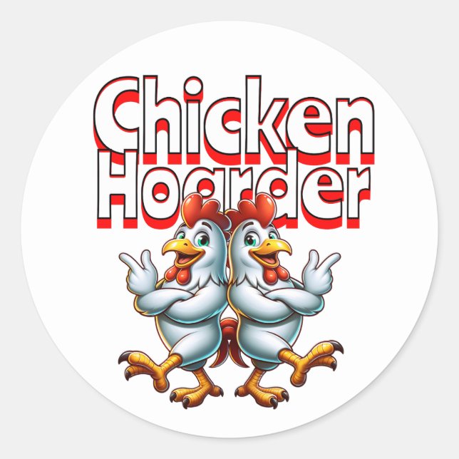 Sticker Rond Drôle Hoarder au poulet (Devant)