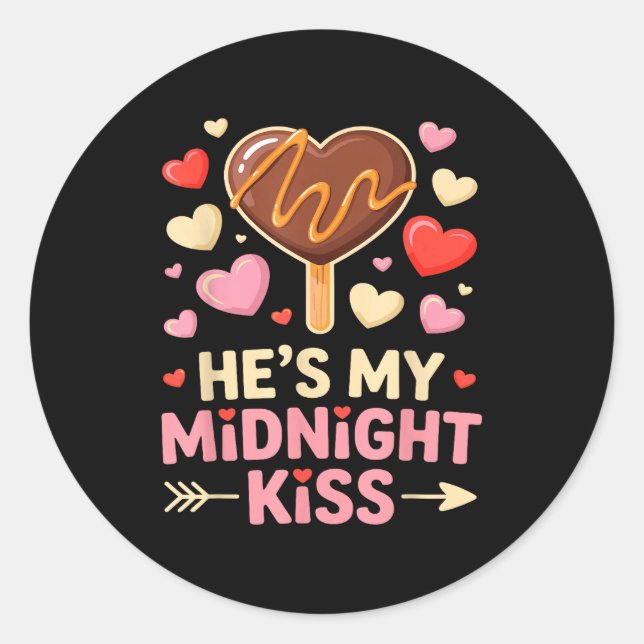 Sticker Rond Drôle Il est Mon Baiser de Minuit Saint-Valentin É (Devant)