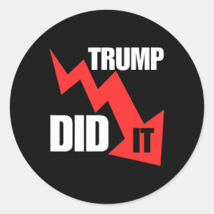 Sticker Rond Drôle Il L'A Fait Économie Stocks Tee Trump Politi