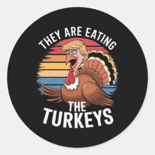 Sticker Rond Drôle Ils Mangent Les Dindons Thanksgiving Hum