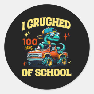 Sticker Rond Drôle J'Ai Écrasé 100 Jours De Camion Dinosaure Sc