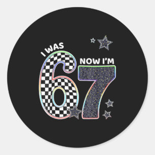 Sticker Rond Drôle J'avais 6 ans Maintenant J'ai 7 ans Annivers