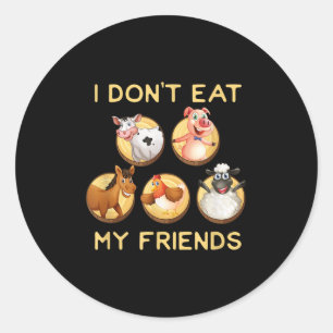 Sticker Rond Drôle Je ne mange pas Mes amis Végétarien T Sh