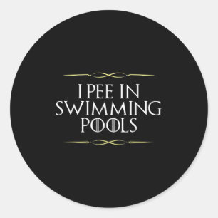 Sticker Rond Drôle Je Pie Dans Les Piscines Gag Novelty Graphis