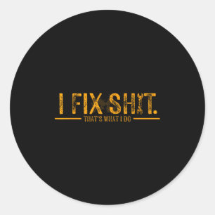 Sticker Rond Drôle je répare c'est ce que je fais Vintage