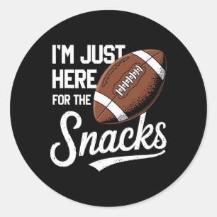 Sticker Rond Drôle, je suis juste là pour les snacks Football