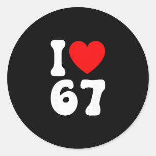 Sticker Rond Drôle Je T'aime 67 Mème Amoureux Slang Six Sept 6