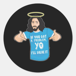 Sticker Rond Drôle Jésus Chemise Chrétienne Mème Yo Je le résou