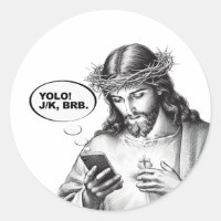 Drôle Jésus SMS YOLO JK BRB