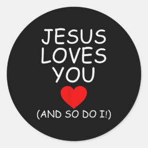 Sticker Rond Drôle Jésus T'aime Et Moi Aussi Jésus Chrétien 