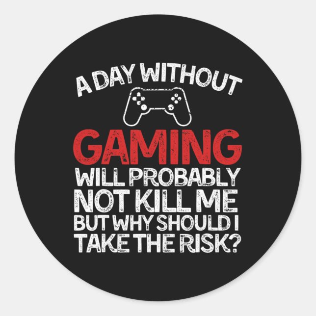 Sticker Rond Drôle Jeu Tee A Day Sans Jeu (Devant)