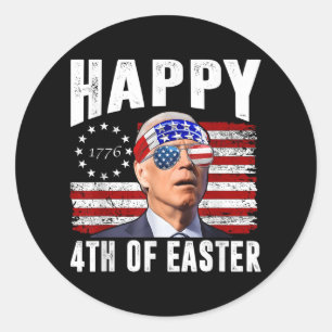 Sticker Rond Drôle Joe Biden 4 juillet Heureux 4ème De Pâques N