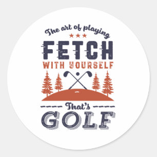 Sticker Rond Drôle joueur de golf Citation pour Golfers Love Go