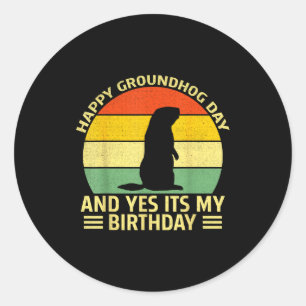Sticker Rond Drôle Joyeux Jour de la Marmotte Et Oui C'est Mon