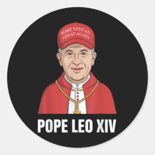 Sticker Rond Drôle Le Pape Leo Xiv Rendre sa grandeur au Vatica