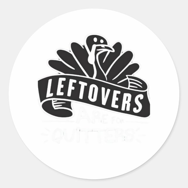 Sticker Rond Drôle Les Restes De Thanksgiving Sont Pour Quitter (Devant)