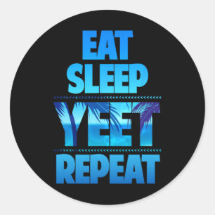 Sticker Rond Drôle Manger le sommeil Yeet Répéter Vintage