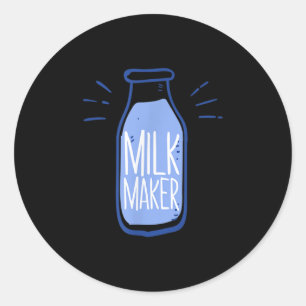 Sticker Rond Drôle Milk Maker Famers Citation Cadeau Bouteille