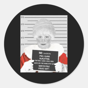 Sticker Rond Drôle Mme Claus Mugshot Arrêtée Sur Christ