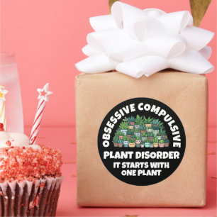 Sticker Rond Drôle Obsessionnel et Compulsif trouble Plante
